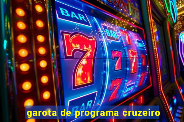 garota de programa cruzeiro